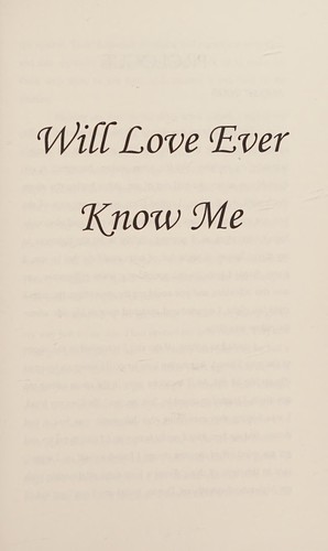 Cover for Will love ever know me