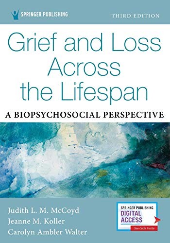 Cover for Grief and Loss Across the Lifespan, Third Edition