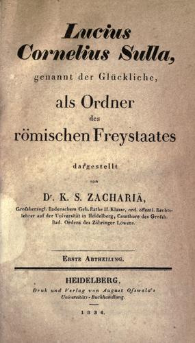 Cover for Lucius Cornelius Sulla, genannt der glückliche, als Ordner des römischen Freystaates.