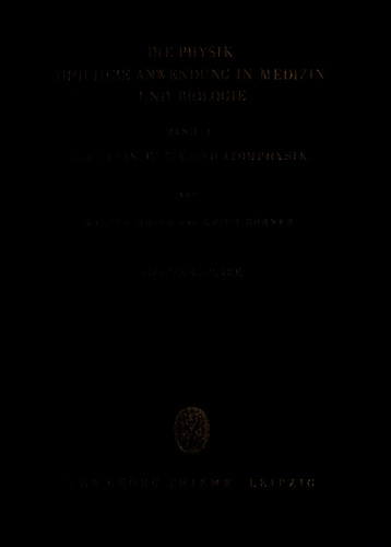 Cover for Die Physik und ihre Anwendung in Medizin und Biologie