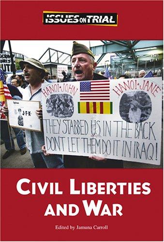 Cover for Issues on Trial - Civil Liberties and War (Issues on Trial)