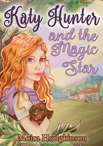 Cover for Katy Hunter and the Magic Star