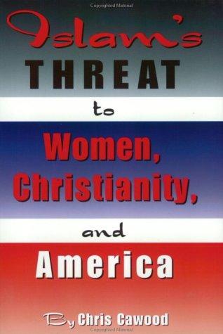 Cover for Islam's Threat to Women, Christianity, and America