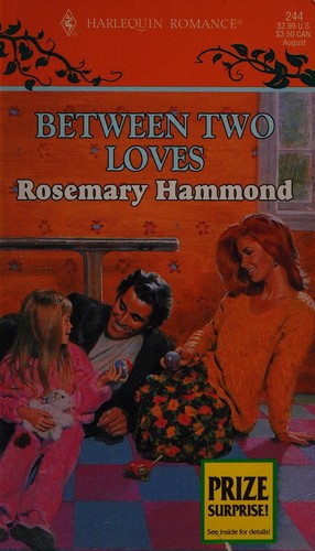 Cover for Between Two Loves (Harlequin Romance, Between Two Loves)