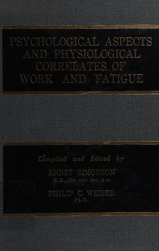 Cover for Psychological aspects and physiological correlates of work and fatigue