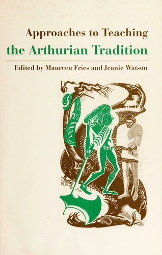 Cover for Approaches to teaching the Arthurian tradition