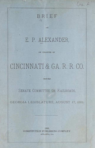 Cover for Brief of E.P. Alexander, on charter of Cincinnati & Ga. R.R. Co