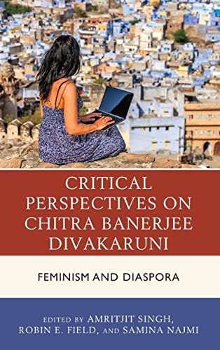 Cover for Critical Perspectives on Chitra Banerjee Divakaruni