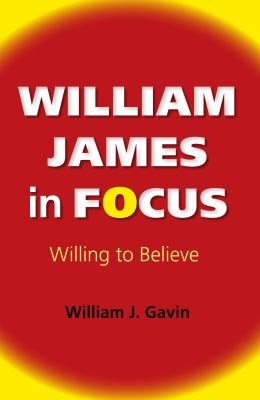 Cover for William James In Focus Willing To Believe