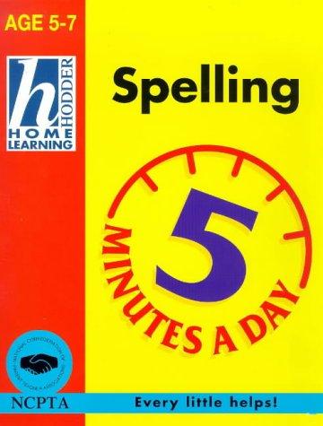 Cover for Spelling (Hodder Home Learning 5 Minutes a Day: Age 5-7)