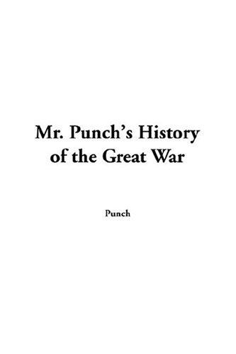 Cover for Mr Punch's History Of The Great War