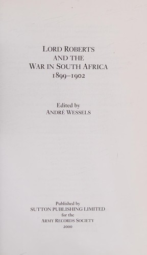Cover for Lord Roberts and the War in South Africa, 1899-1902 (Army Records Society)