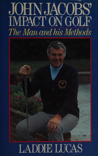 Cover for John Jacobs' Impact on Golf