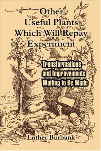 Cover for Other Useful Plants Which Will Repay Experiment