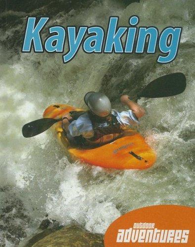 Cover for Kayaking (Outdoor Adventures)