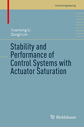 Cover for Stability and Performance of Control Systems with Actuator Saturation