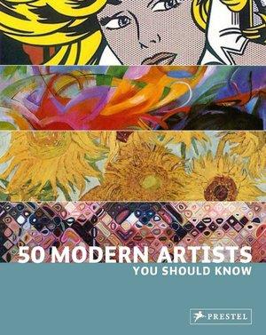 Cover for 50 Modern Artists You Should Know