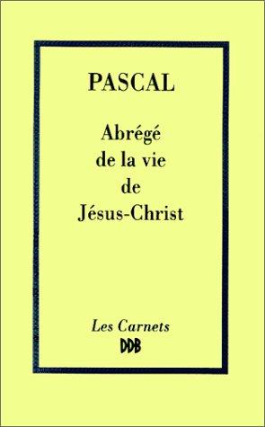 Cover for Abrégé de la vie de Jésus-Christ