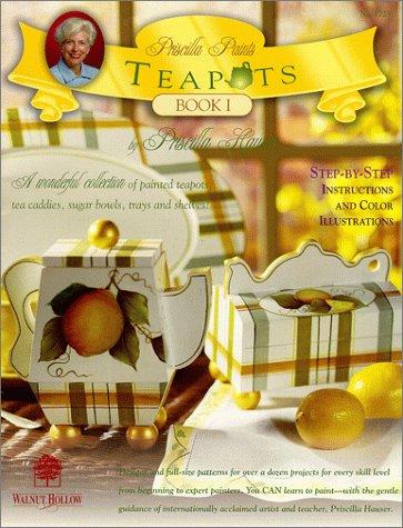 Cover for Priscilla Paints Teapots, Book 1