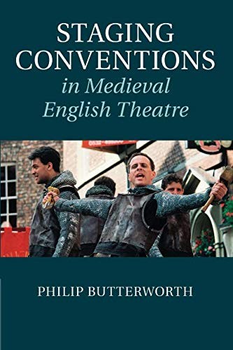 Cover for Staging Conventions in Medieval English Theatre