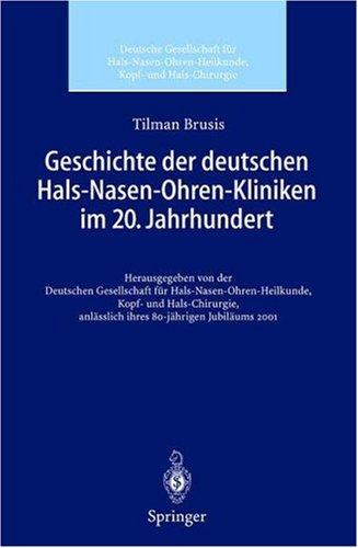 Cover for Geschichte der deutschen Hals-Nasen-Ohren-Kliniken im 20. Jahrhundert