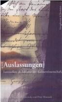 Cover for Auslassungen: Leerstellen als Movens der Kulturwissenschaft. F ur Hartmut B ohme zum sechzigsten Geburtstag