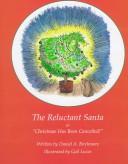 Cover for The reluctant Santa, or, Christmas has been cancelled
