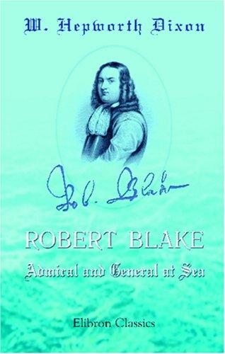 Cover for Robert Blake, Admiral and General at Sea