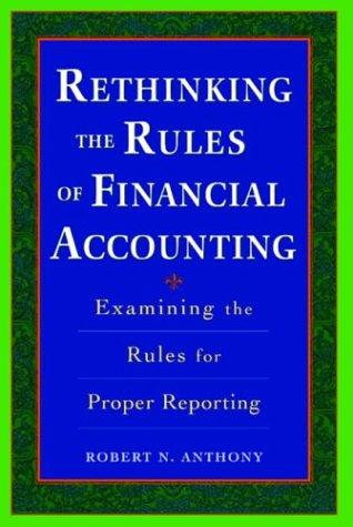 Cover for Rethinking the Rules of Financial Accounting 