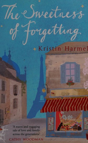 Cover for The sweetness of forgetting