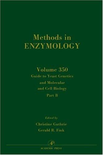 Cover for Guide to Yeast Genetics and Molecular Cell Biology, Part B (Methods in Enzymology) (Methods in Enzymology)