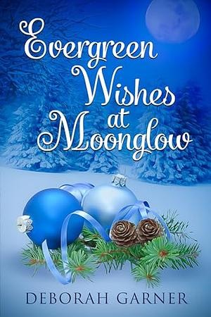 Cover for Evergreen Wishes at Moonglow
