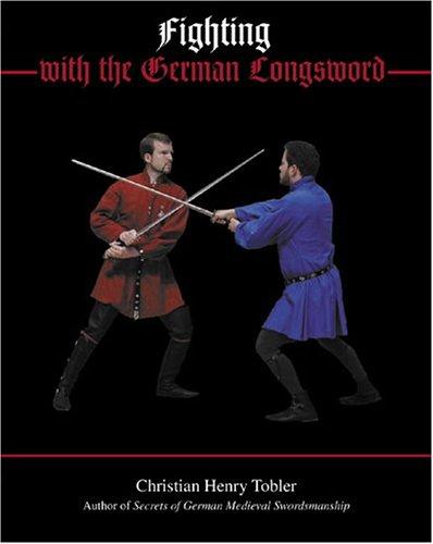 Cover for Fighting with the German Longsword