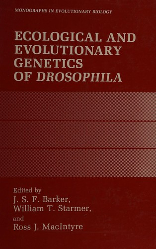 Cover for Ecological and Evolutionary Genetics of Drosophila (Monographs in Evolutionary Biology)
