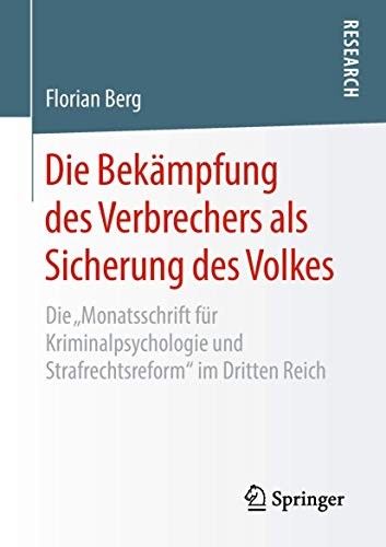 Cover for Die Bekämpfung des Verbrechers als Sicherung des Volkes