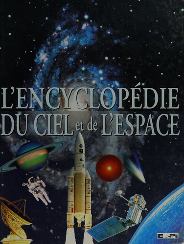 Cover for L'encyclopédie du ciel et de l'espace
