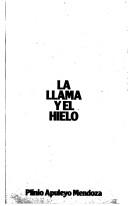 Cover for La llama y el hielo
