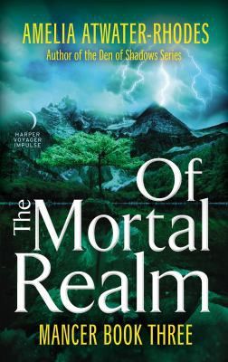 Cover for Of the Mortal Realm : Mancer