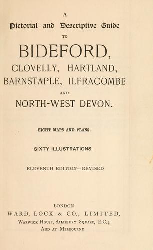 Cover for A pictorial and descriptive guide to Bideford, Clovelly, Hartland, Barnstaple, Ilfracombe and North-West Devon