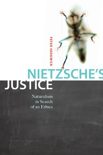 Cover for Nietzsche's Justice: Naturalism in Search of an Ethics (McGill-Queen’s Studies in the Hist of Id)