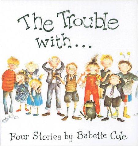 Cover for The Trouble With