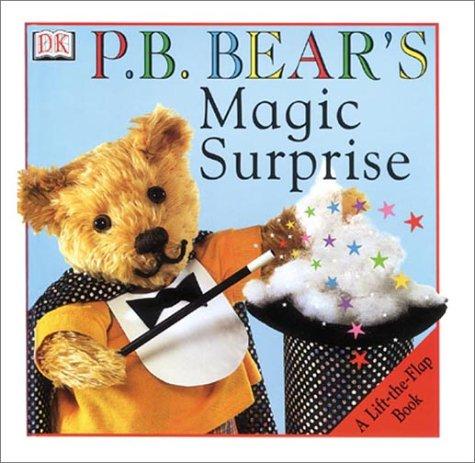 Cover for P.B. Bear Lift the Flap Magic Surprise Board Book (Pajama Bedtime (P.B.) Bear)