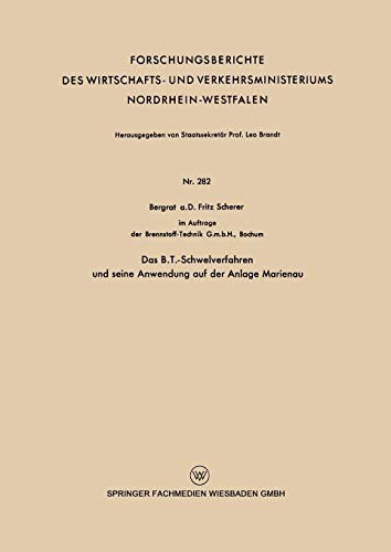 Cover for Das B.T.-Schwelverfahren und seine Anwendung auf der Anlage Marienau
