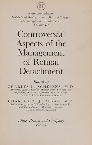 Cover for Controversial aspects of the management of retinal detachment, ed. by Charles L. Schepens [and] Charles D. J. Regan