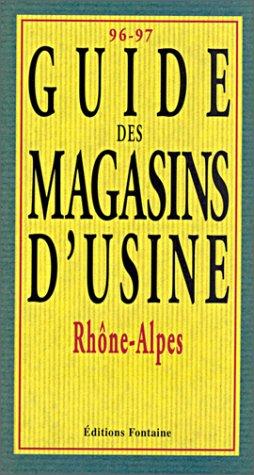 Cover for Guide des magasins d'usine, Rhône-alpes