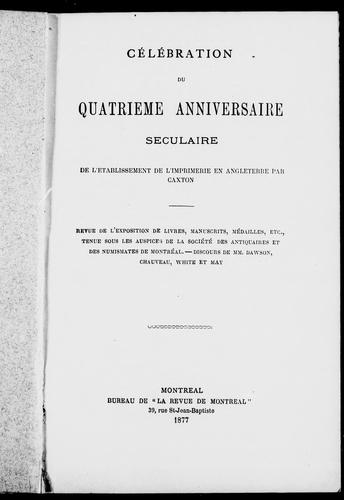 Cover for Célébration du quatrième anniversaire séculaire de l'établissement de l'imprimerie en Angleterre par Caxton