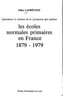 Cover for Les écoles normales primaires en France, 1879-1979
