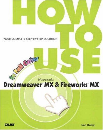 Cover for How To Use Macromedia Dreamweaver MX and Fireworks MX