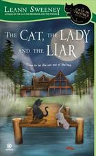 Cover for The Cat, the Lady and the Liar: A Cats in Trouble Mystery