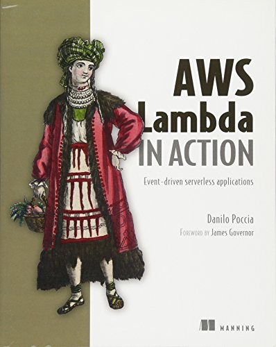 Cover for AWS Lambda in Action: Event-driven serverless applications